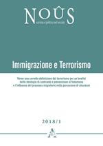 Immigrazione e terrorismo. Verso una corretta definizione del terrorismo per un'analisi delle strategie di contrasto e prevenzione al fenomeno e l'influenza del processo migratorio nella percezione di sicurezza