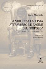 La violenza fascista attraverso le pagine del «Popolo». Aprile 1923-Novembre 1925