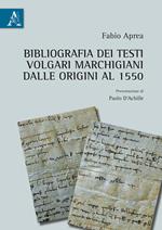 Bibliografia dei testi volgari marchigiani dalle Origini al 1550