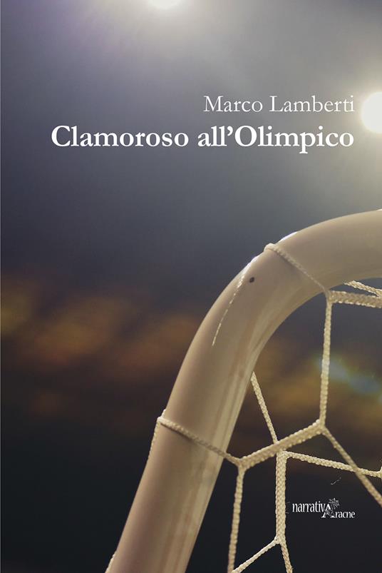 Clamoroso all'Olimpico - Marco Lamberti - copertina