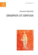 Dissipata et diffusa