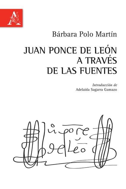 Juan Ponce de León a través de las fuentes - Bárbara Polo Martín - copertina