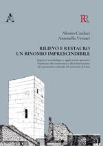 Rilievo e restauro: un binomio imprescindibile. Approcci metodologici e applicazioni operative finalizzate alla conoscenza e alla conservazione del patrimonio culturale del territorio di Enna