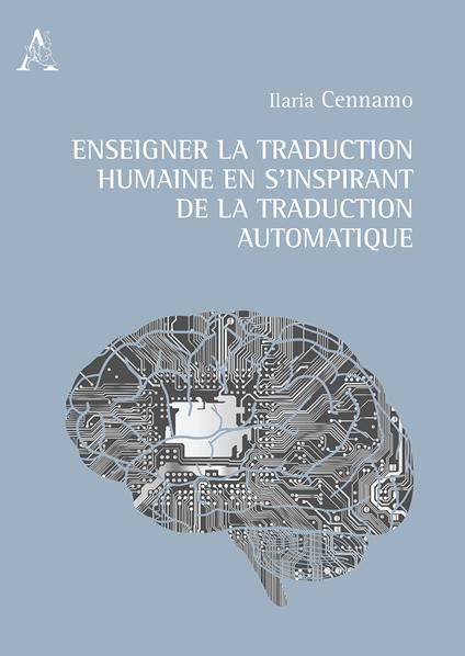 Enseigner la traduction humaine en s'inspirant de la traduction automatique - Ilaria Cennamo - copertina