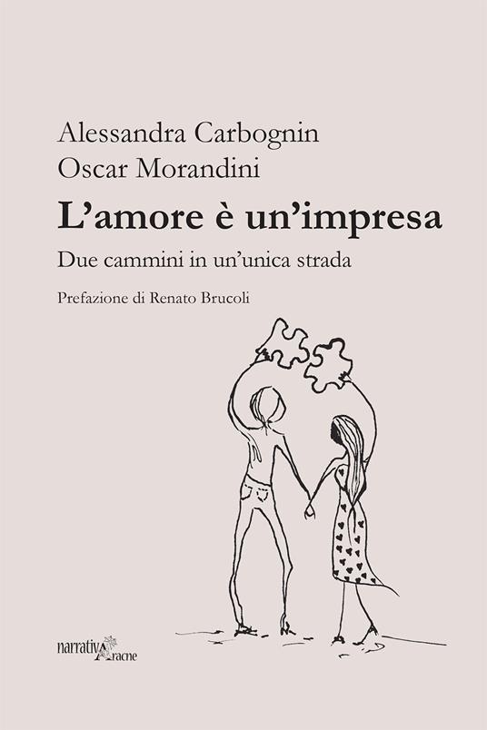 L' amore è un'impresa. Due cammini in un'unica strada - Alessandra Carbognin,Oscar Morandini - copertina