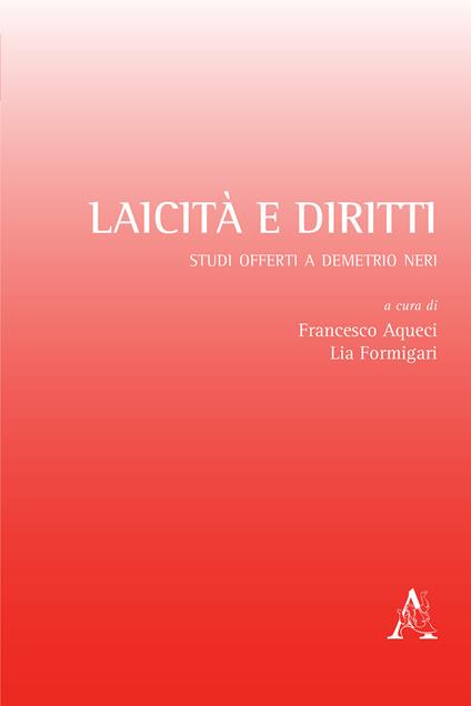 Laicità e diritti. Studi offerti a Demetrio Neri - copertina