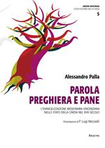 Parola, preghiera e pane. L'evangelizzazione missionaria vincenziana nello Stato della Chiesa nel XVIII secolo