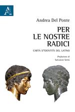 Per le nostre radici. Carta d'identità del latino