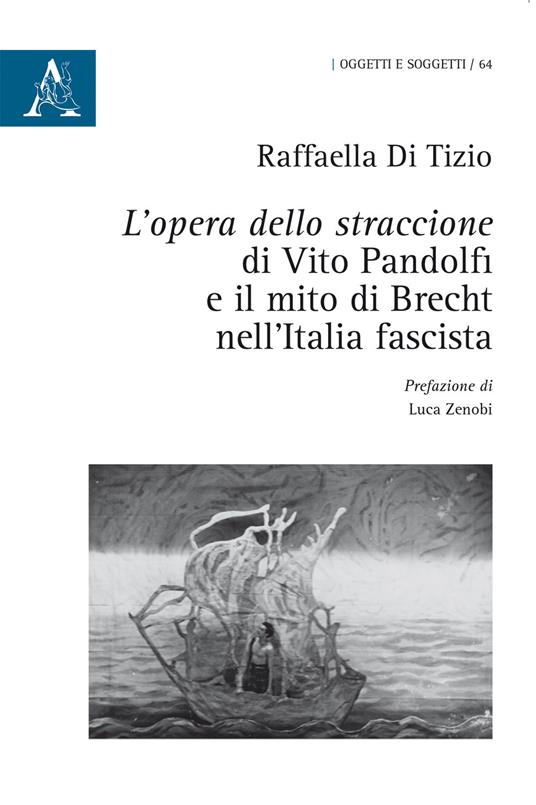 L' opera dello straccione di Vito Pandolfi e il mito di Brecht nell'Italia fascista - Raffaella Di Tizio - copertina