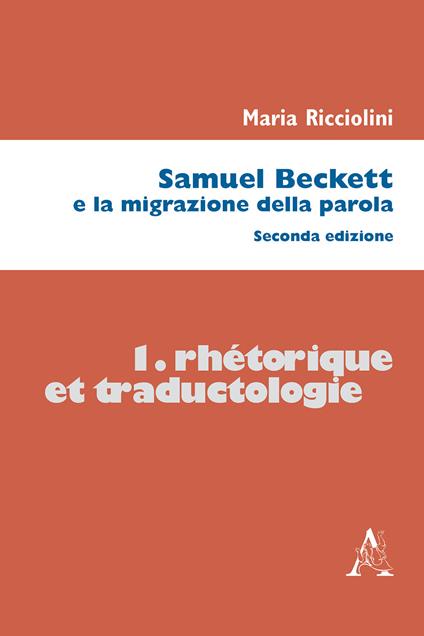 Samuel Beckett e la migrazione della parola - Maria Ricciolini - copertina