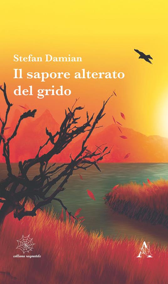 Il sapore alterato del grido - Stefan Damian - copertina