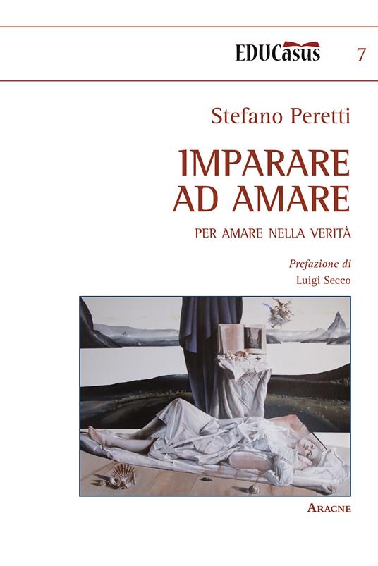 Imparare ad amare. Per amare nella verità - Stefano Peretti - copertina