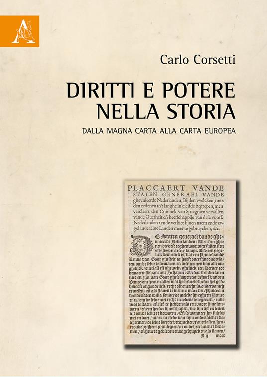 Diritti e potere nella storia. Dalla Magna Carta alla Carta Europea - Carlo Corsetti - copertina