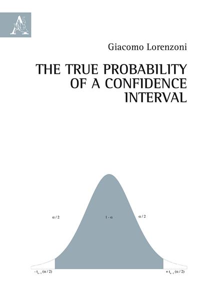 The true probability of a confidence interval - Giacomo Lorenzoni - copertina