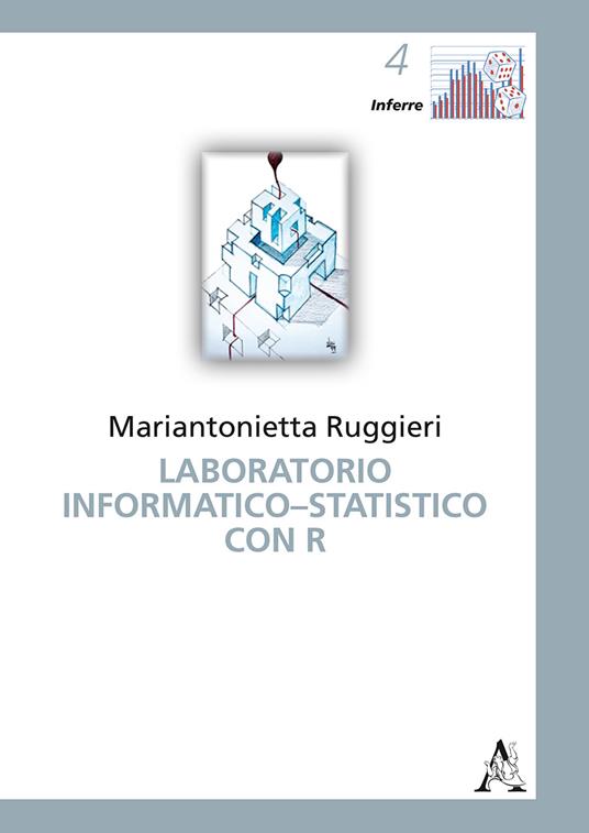 Laboratorio informatico-statistico con R - Mariantonietta Ruggieri - copertina