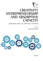 Creativity, entrepreneurship and absorptive capacity. Endogenous aspects of territorial innovation