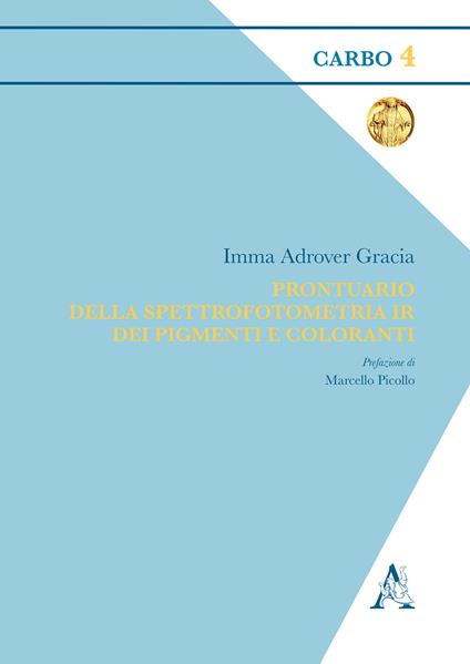 Prontuario della spettrofotometria IR dei pigmenti e coloranti - Imma Adrover Gracia - copertina