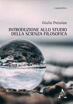 Introduzione allo studio della scienza filosofica. Breve corso di filosofia