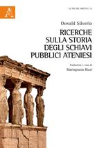 Ricerche sulla storia degli schiavi pubblici ateniesi