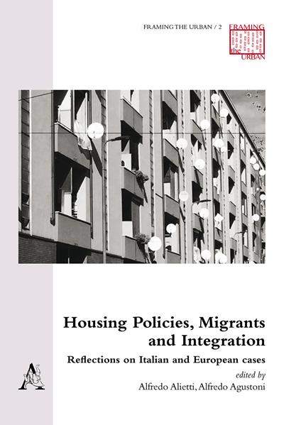 Housing Policies, Migrants and Integration. Reflections on Italian and European cases - copertina