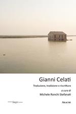 Gianni Celati. Traduzione, tradizione e riscrittura