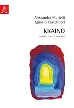 Kraino. Essere voce e non eco