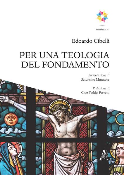 Per una teologia del fondamento - Edoardo Cibelli - copertina