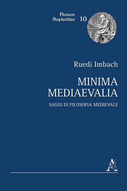 Minima mediaevalia. Saggi di filosofia medievale - Ruedi Imbach - copertina