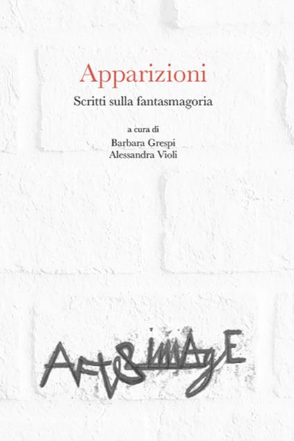 Apparizioni. Scritti sulla fantasmagoria - copertina