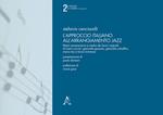 L' approccio italiano all'arrangiamento jazz. Libere conversazioni e analisi dei lavori originali di Mario Corvini, Giancarlo Gazzani, Giancarlo Schiaffini, Marco Tiso e Bruno Tommaso. Con Audio