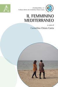 Il femminino mediterraneo - Chiara Carbone,Andrea Casavecchia,Fabio Cucculelli - copertina