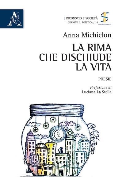 La rima che dischiude la vita - Anna Michielon - copertina