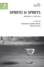 Spirito & spirits. Religioni e lifestyles