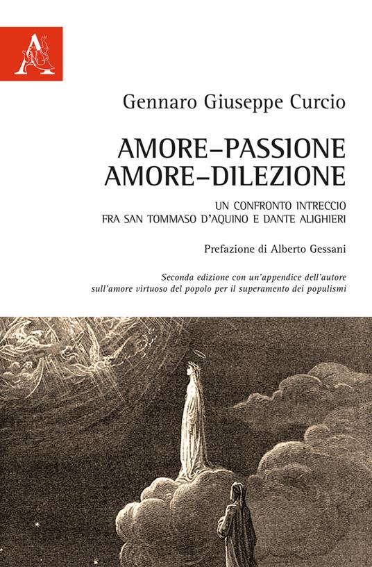 Amore-passione, amore-dilezione. Un confronto-intreccio tra san Tommaso d'Aquino e Dante Alighieri - Gennaro Giuseppe Curcio - copertina