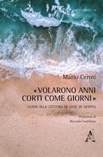 «Volarono anni corti come giorni». Guida alla lettura di Ossi di seppia