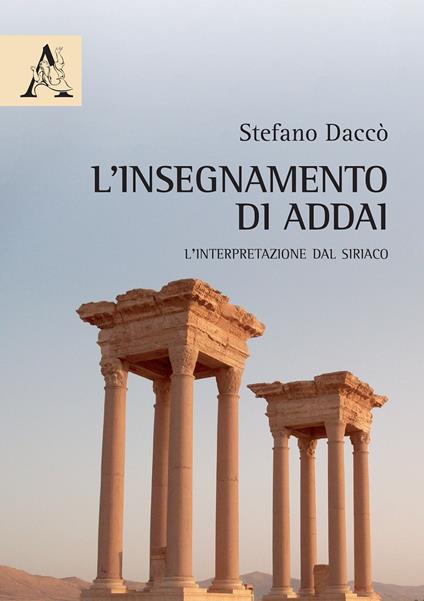 L' insegnamento di Addai. L'interpretazione dal siriaco - Stefano Daccò - copertina