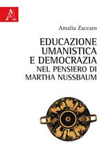 Educazione umanistica e democrazia nel pensiero di Martha Nussbaum