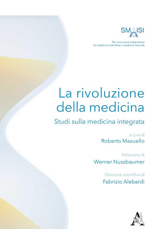 La rivoluzione della medicina. Studi sulla medicina integrata - copertina