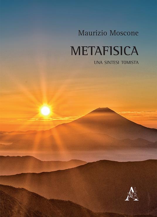 Metafisica. Una sintesi tomista - Maurizio Moscone - copertina