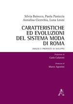 Caratteristiche ed evoluzioni del sistema moda di Roma. Analisi e proposte di sviluppo