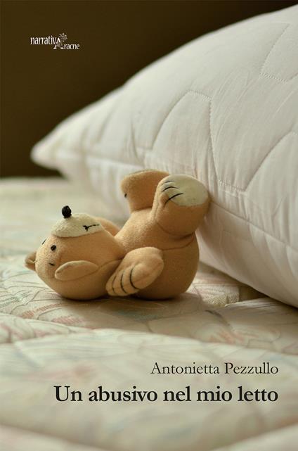 Un abusivo nel mio letto - Antonietta Pezzullo - copertina