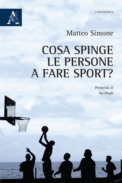 Cosa spinge le persone a fare sport? - Matteo Simone - copertina