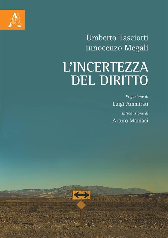 L' incertezza del diritto - Innocenzo Megali,Umberto Tasciotti - copertina