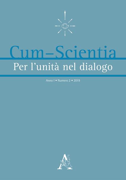 Cum-scientia. Per l'unità nel dialogo. Rivista semestrale di filosofia teoretica (2019). Vol. 2 - Aldo Stella - copertina