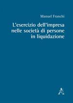 L' esercizio dell'impresa nelle società di persone in liquidazione