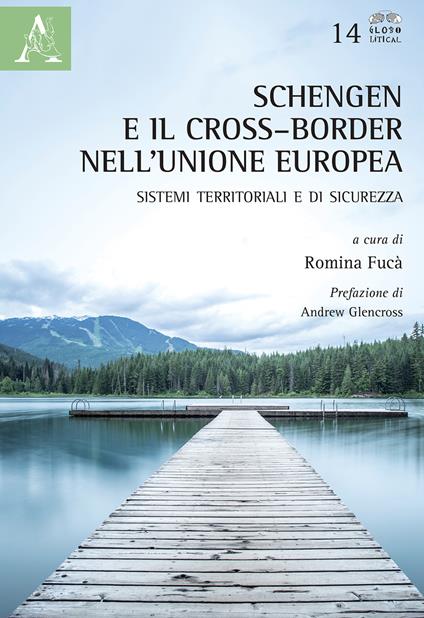 Schengen e il cross-border nell'Unione Europea. Sistemi territoriali e di sicurezza - copertina