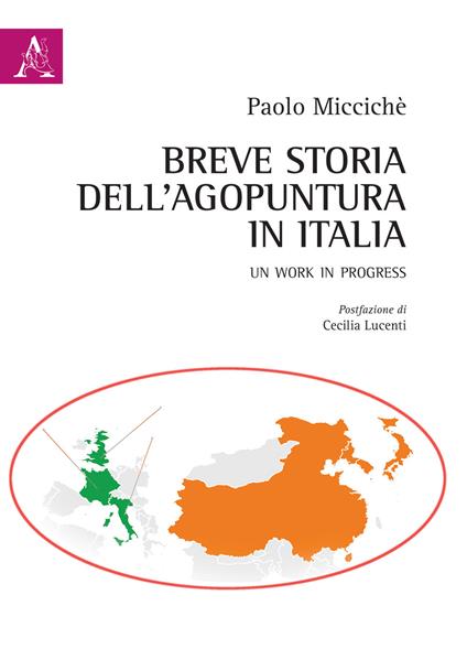 Breve storia dell'agopuntura in Italia. Un work in progress - Paolo Miccichè - copertina