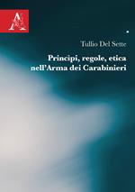 Princìpi, regole, etica nell'Arma dei Carabinieri