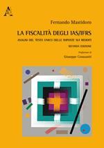 La fiscalità degli IAS/IFRS. Analisi del Testo Unico delle imposte sui redditi