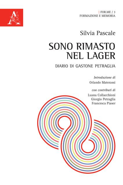 Sono rimasto nel Lager. Diario di Gastone Petraglia - Silvia Pascale - copertina